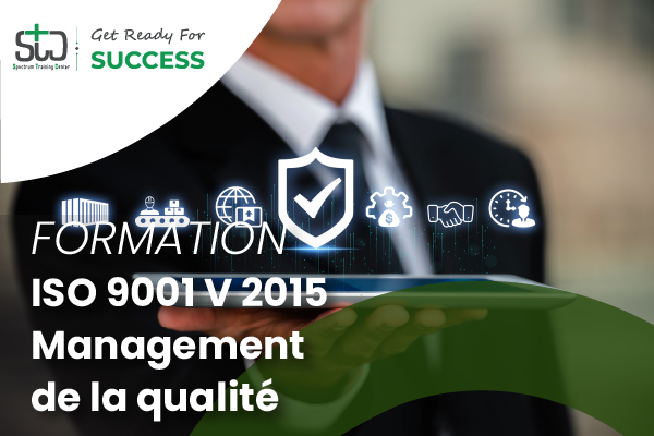 ISO 9001 V 2015 Management De La Qualité - Spectrum Training Center